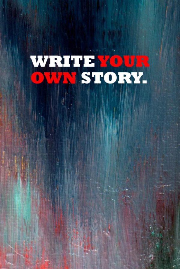 Write Your Own Story.
