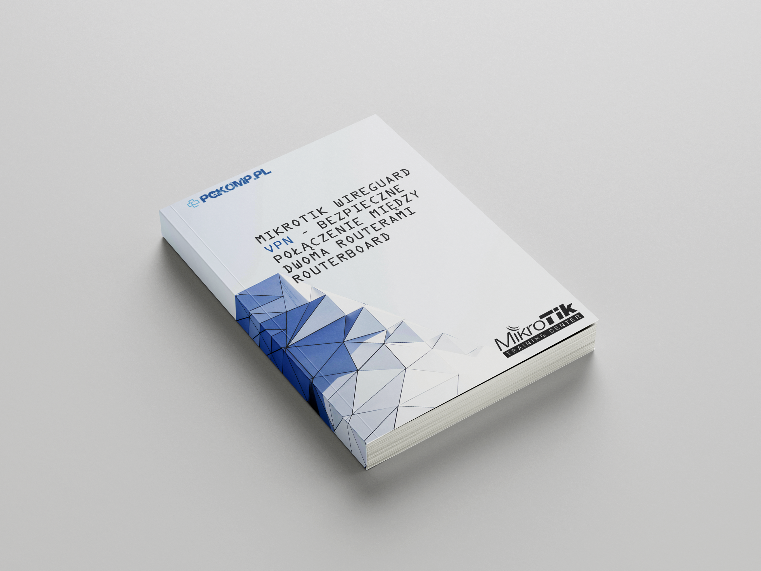 MikroTik WireGuard VPN – bezpieczne połączenie między dwoma routerami RouterBoard